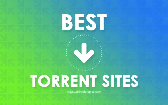 Best Torrent Sites – Top 25 List (Updated: 2023)