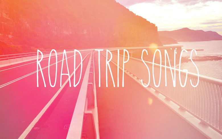 Best Road Trip Songs